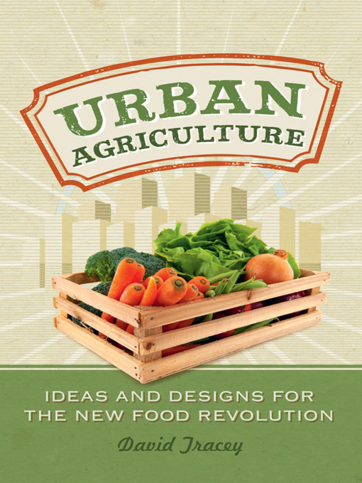 Title details for Urban Agriculture by David Tracey - Wait list